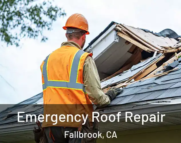  Emergency Roof Repair Fallbrook, CA