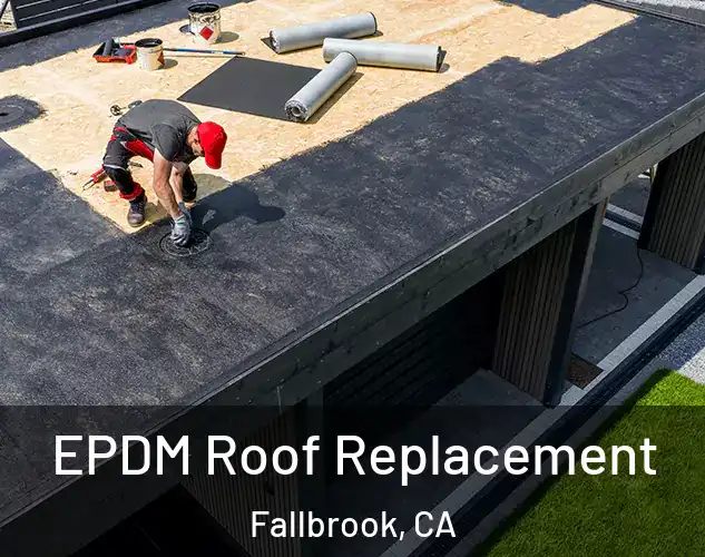  EPDM Roof Replacement Fallbrook, CA
