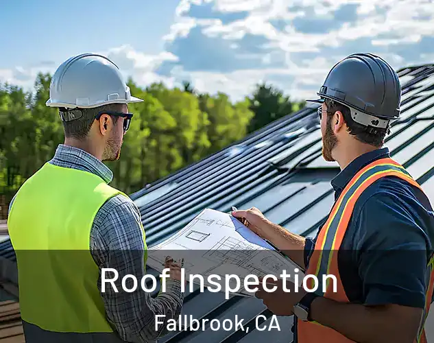  Roof Inspection Fallbrook, CA