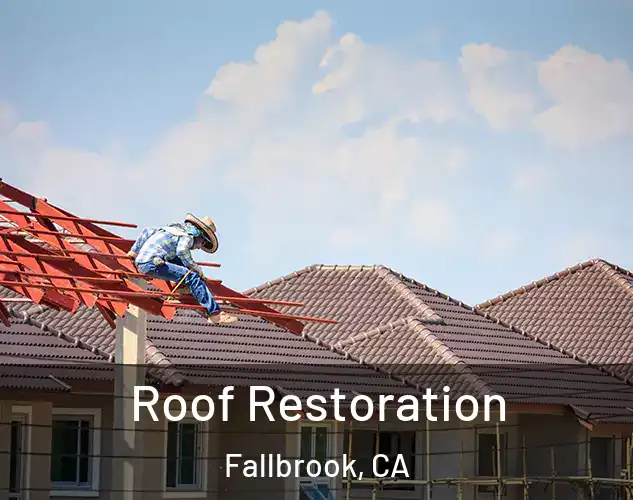  Roof Restoration Fallbrook, CA