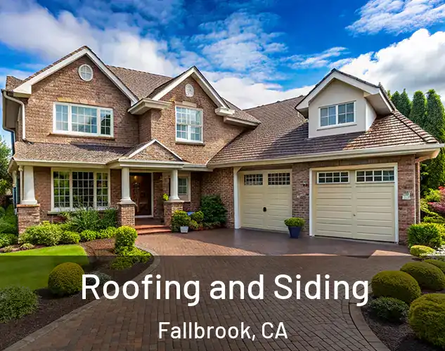  Roofing and Siding Fallbrook, CA