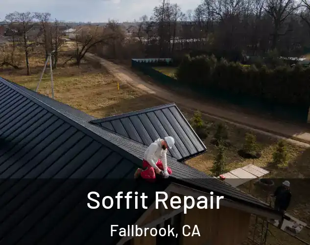  Soffit Repair Fallbrook, CA