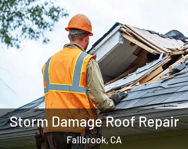  Storm Damage Roof Repair Fallbrook, CA